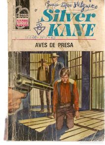 Gebrauchte Bücher: BRAVO OESTE. Nº 610. AVES DE PRESA. SILVER KANE. BRUGUERA. (P/C37)